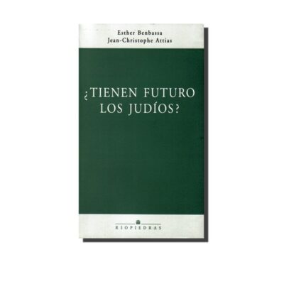 ¿TIENEN FUTURO LOS JUDÍOS?