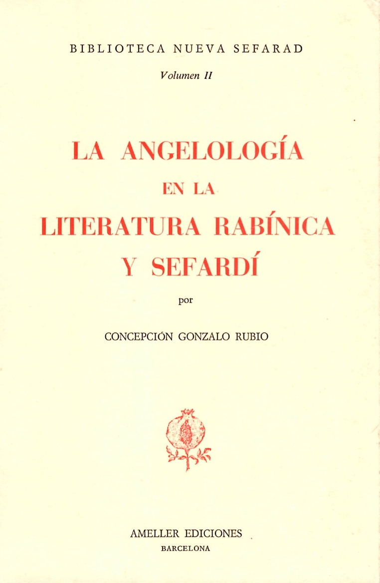 LA ANGELOLOGÍA EN LA LITERATURA RABÍNICA Y SEFARDÍ
