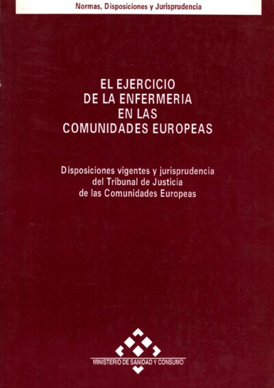 EL EJERCICIO DE LA ENFERMERÍA EN LAS COMUNIDADES EUROPEAS