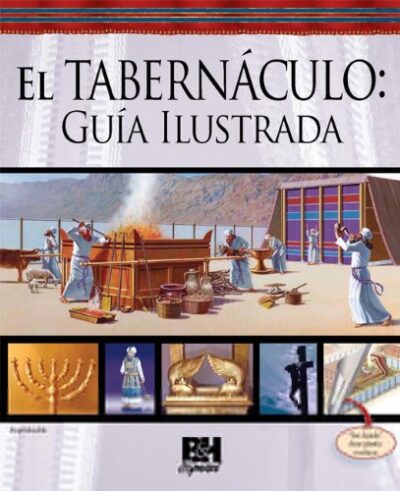 EL TABERNÁCULO: GUÍA ILUSTRADA