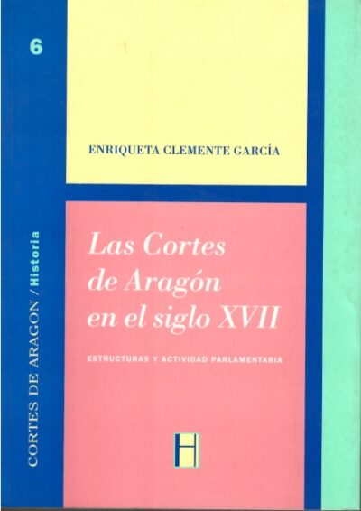 LAS CORTE DE ARAGÓN EN EL SIGLO XVII