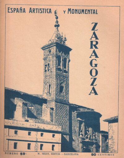 ESPAÑA ARTISTICA Y MONUMENTAL ZARAGOZA NUMERO 59