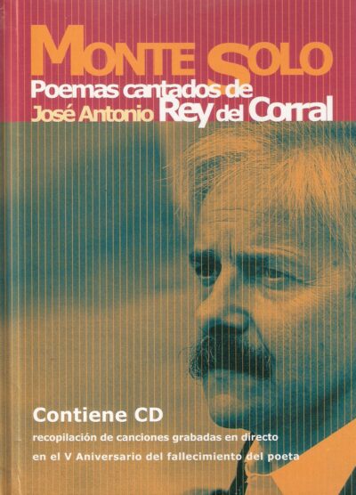 Poemas cantados de Jose Antonio Rey del Corral