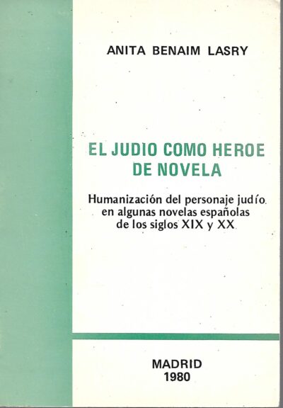 EL JUDÍO COMO HEROE DE NOVELA.