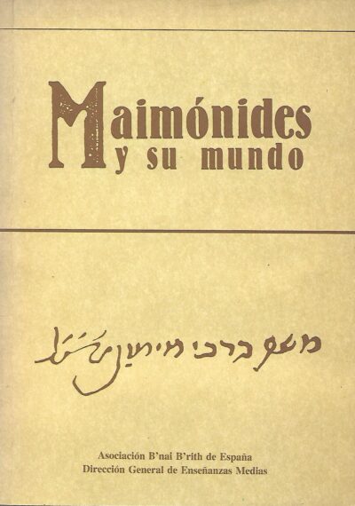 MAIMÓNIDES Y SU MUNDO