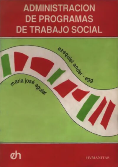 ADMINISTRACIÓN Y EJECUCIÓN DE PROGRAMAS DE TRABAJO SOCIAL