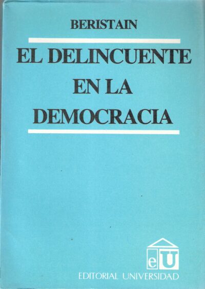 EL DELINCUENTE EN LA DEMOCRACIA