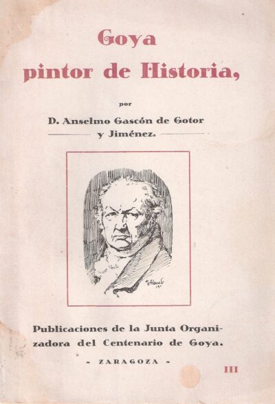 GOYA PINTOR DE HISTORIA