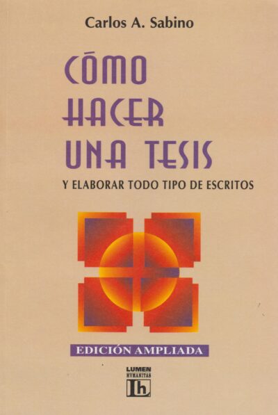 Como hacer una tesis y elaborar todo tipo de escritos..