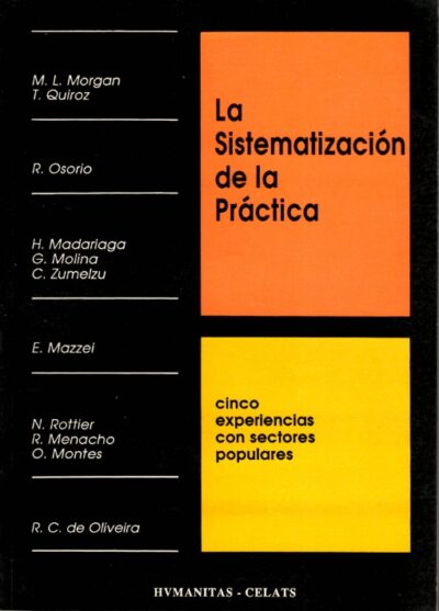 LA SISTEMATIZACIÓN DE LA PRÁCTICA. Cinco experiencias con sectores populares.