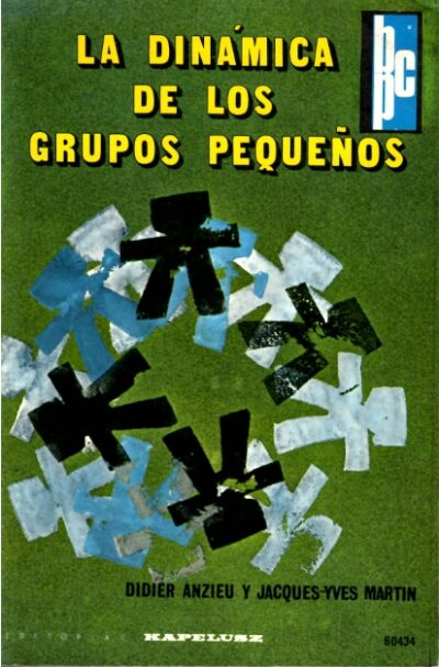 LA DINÁMICA DE LOS GRUPOS PEQUEÑOS