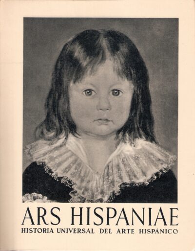 ARS HISPANIAE. HISTORIA UNIVERSAL DEL ARTE HISPÁNICO