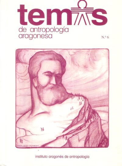 TEMAS DE ANTROPOLOGÍA ARAGONESA. Nº 6