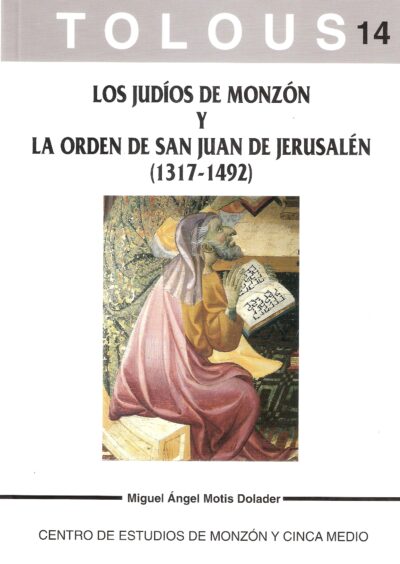 LOS JUDÍOS DE MONZÓN Y LA ORDEN DE SAN JUAN DE JERUSALÉN (1317-1492)