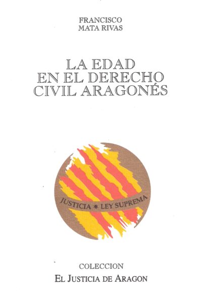 LA EDAD EN EL DERECHO CIVIL ARAGONÉS.