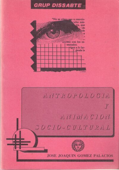 ANTROPOLOGIA Y ANIMACION SOCIO-CULTURAL