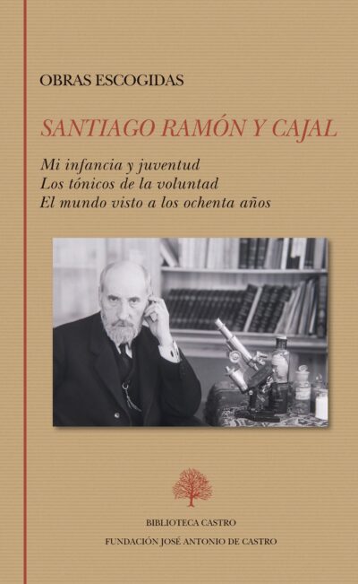 OBRAS ESCOGIDAS: SANTIAGO RAMÓN Y CAJAL