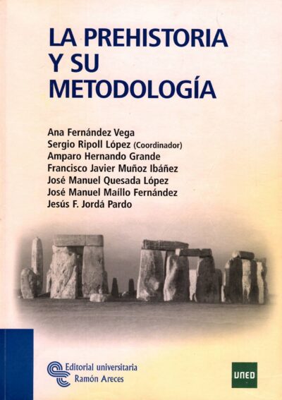 LA PREHISTORIA Y SU METODOLOGÍA