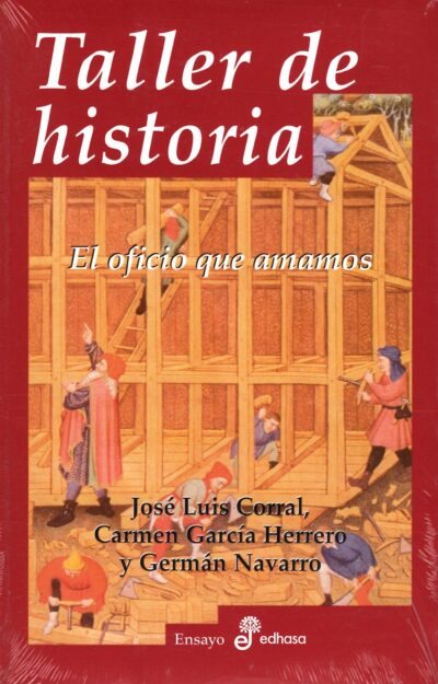 TALLER DE HISTORIA. EL OFICIO QUE AMAMOS.