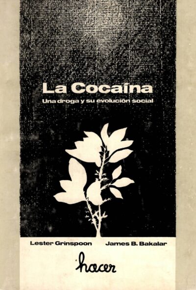 LA COCAÍNA. UNA DROGA Y SU EVOLUCIÓN SOCIAL.