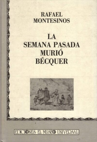 LA SEMANA PASADA MURIÓ BÉCQUER