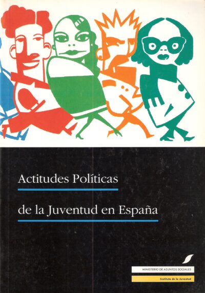 ACTITUDES POLÍTICAS DE LA JUVENTUD EN ESPAÑA