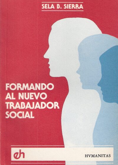 FORMANDO AL NUEVO TRABAJADOR SOCIAL