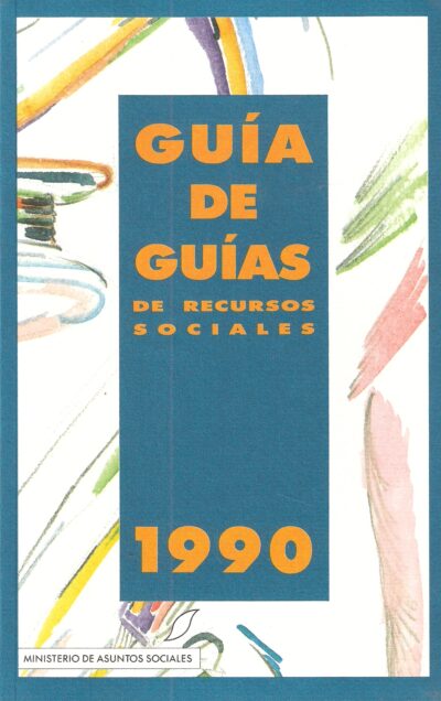 GUÍA DE GUÍAS DE RECURSOS SOCIALES 1990