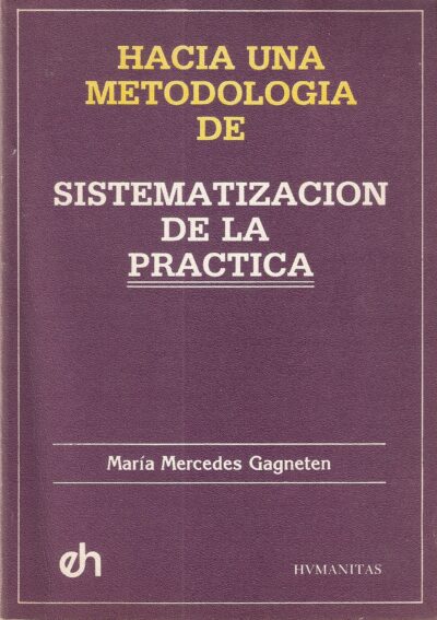 HACIA UNA METODOLOGIA DE SISTEMATIZACIÓN DE LA PRÁCTICA