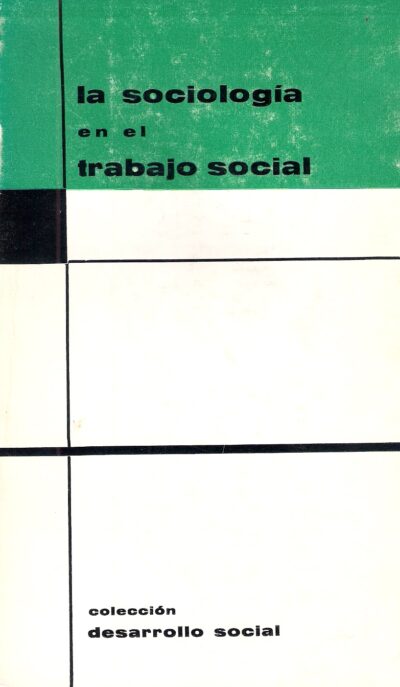 LA SOCIOLOGÍA EN EL TRABAJO SOCIAL