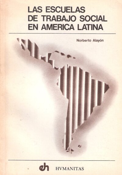 LAS ESCUELAS DE TRABAJO SOCIAL EN AMÉRICA LATINA