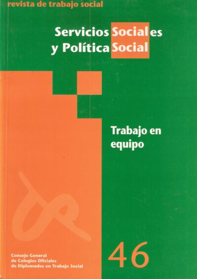 TRABAJO EN EQUIPO. SERVICIOS SOCIALES Y POLÍTICA SOCIAL.