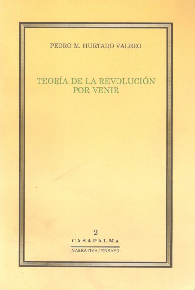 TEORÍA DE LA REVOLUCIÓN POR VENIR