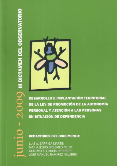 DESARROLLO E IMPLANTACIÓN TERRITORIAL DE LA LEY DE PROMOCIÓN DE LA AUTONOMÍA PERSONAL Y ATENCIÓN A LAS PERSONAS EN SITUACIÓN DE DEPENDENCIA