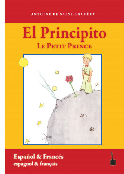 EL PRINCIPITO / LE PETIT PRINCE (Español & Francés)