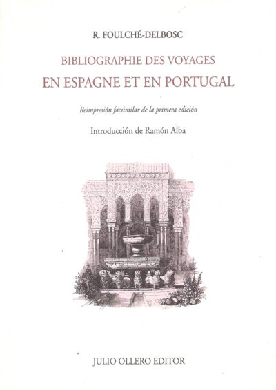 BIBLIOGRAPHIE DES VOYAGES EN ESPAGNE ET EN PORTUGAL