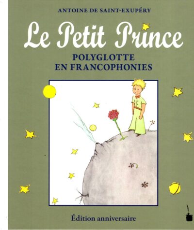 LE PETIT PRINCE. POLYGLOTTE EN FRANCOPHONIES.