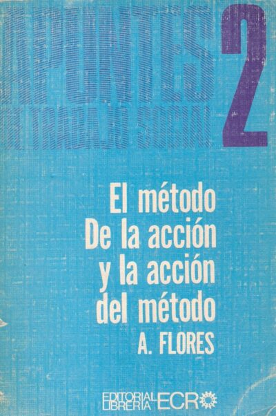 EL METODO DE LA ACCION Y LA ACCION DEL METODO 2