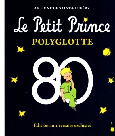 LE PETIT PRINCE. POLYGLOTTE.