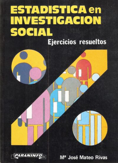 ESTADISTICA EN INVESTIGACIÓN SOCIAL. EJERCICIOS RESUELTOS