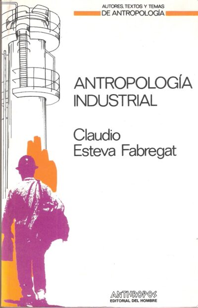 ANTROPOLOGÍA INDUSTRIAL