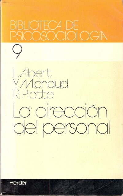 BIBLIOTECA DE PSICOSOCIOLOGÍA. LA DIRECCIÓN PERSONAL