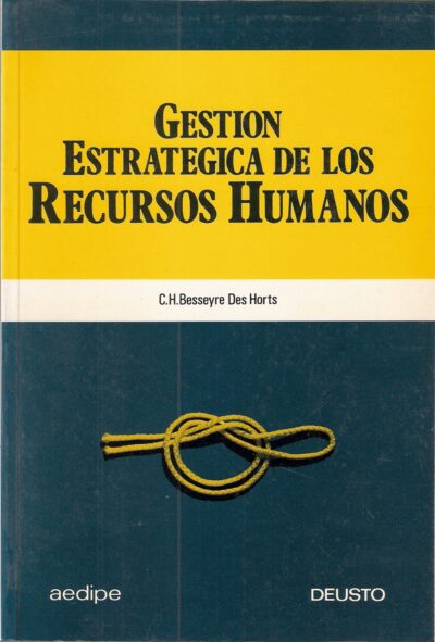 GESTIÓN ESTRATÉGICA DE LOS RECURSOS HUMANOS