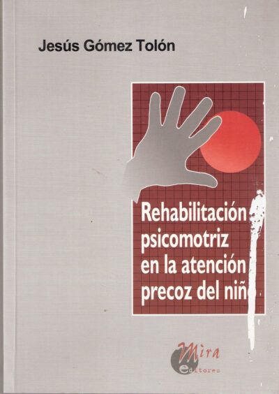 REHABILITACIÓN PSIMOTRIZ EN LA ATENCIÓN PRECOZ DEL NIÑO