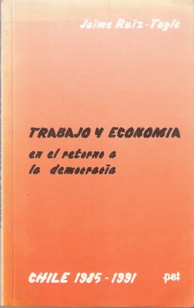 TRABAJO Y ECONOMÍA EN EL RETORNO A LA DEMOCRACÍA