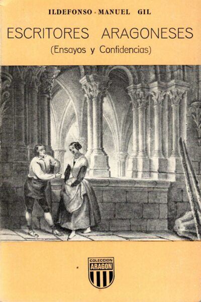 ESCRITORES ARAGONESES (ENSAYOS Y CONFIDENSIAS)