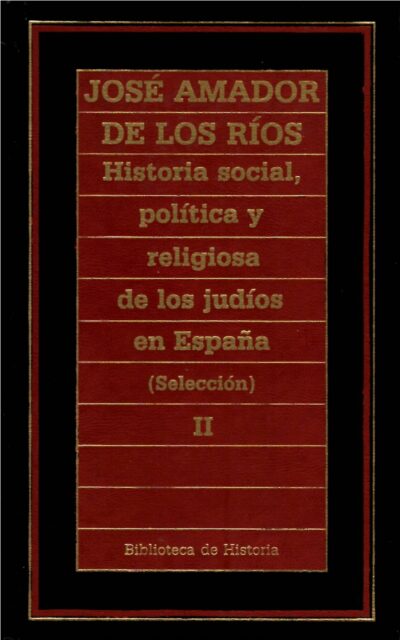 HISTORIA SOCIAL, POLÍTICA Y RELIGIOSA DE LOS JUDÍOS EN ESPAÑA (SELECCIÓN) 2 vol. - Imagen 2