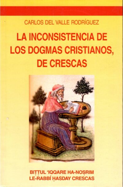 LA INCONSISTENCIA DE LOS DOGMAS CRISTIANOS, DE CRESCAS