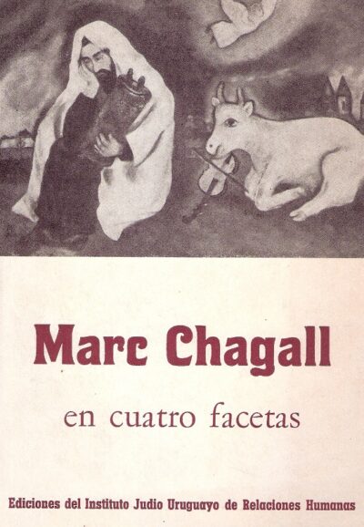 MARC CHAGALL EN CUATRO FACETAS