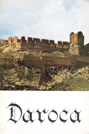 FASCÍCULO DEDÍCADO A LA ARQUITECTURA MILITAR EN DAROCA